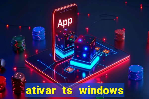 ativar ts windows server 2019 ilimitado